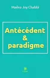 Antécédent & paradigme