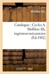 Catalogue : Cycles A. Mollière fils, ingénieur-mécanicien