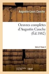 Oeuvres complètes Série 2 Tome 2