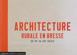 Architecture rurale en Bresse