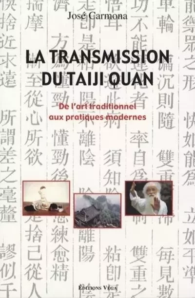 La transmission du Taiji Quan - José Carmona - Tredaniel