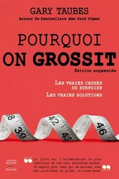 Pourquoi on grossit - nouvelle edition