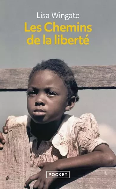 Les Chemins de la liberté - Lisa Wingate - Univers Poche