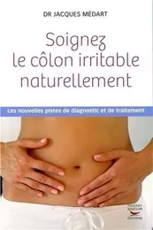 Soignez le colon irritable naturellement