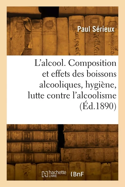 L'alcool - Paul Sérieux - HACHETTE BNF