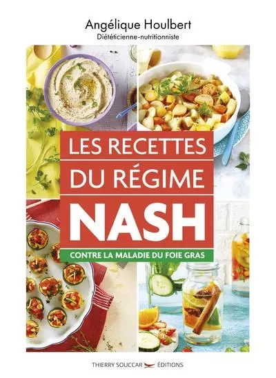 Les recettes du régime nash - Angélique Houlbert - THIERRY SOUCCAR