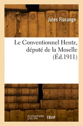 Le Conventionnel Hentz, député de la Moselle