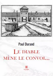 Le diable mène le convoi…