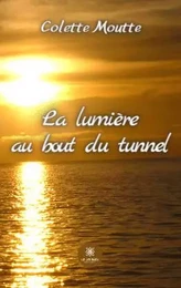 La lumière au bout du tunnel