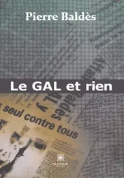 Le GAL et rien