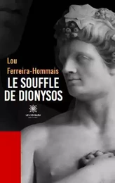 Le souffle de Dionysos