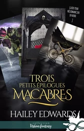 Trois petits épilogues macabres