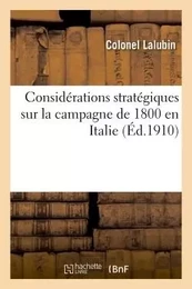 Considérations stratégiques sur la campagne de 1800 en Italie