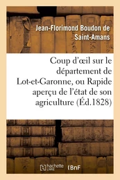 Coup d'oeil sur le département de Lot-et-Garonne, ou Rapide aperçu de l'état de son agriculture