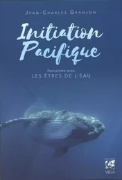 Initiation Pacifique - Rencontre avec les êtres de l'eau