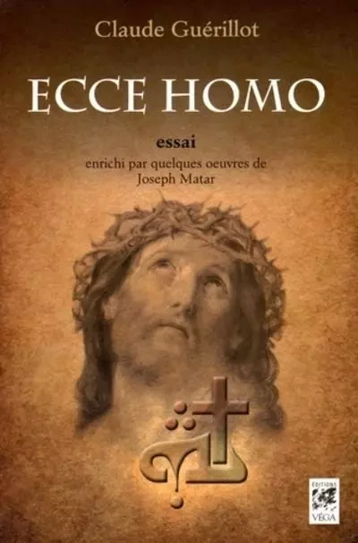 Ecce Homo - Claude Guérillot, Joseph Matar - Tredaniel