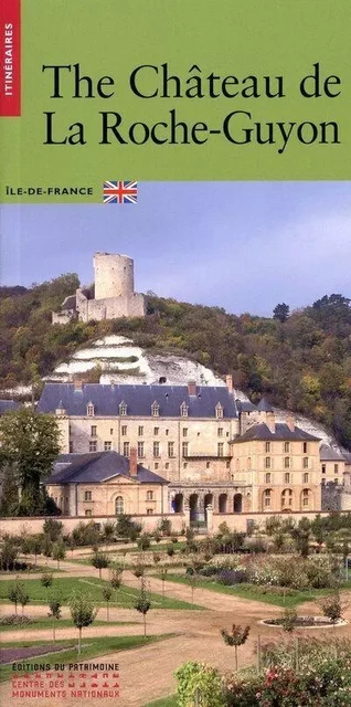 Le Château de la Roche-Guyon (anglais) - Christophe Morin - Editions du patrimoine - CMN