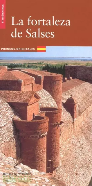 La Forteresse de Salses (espagnol) - Lucien Bayrou - Editions du patrimoine - CMN