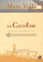 La Clé d'ê¿tre - Harmoniser la musique de sa vie