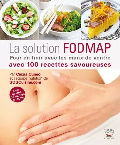 La solution fodmap. pour en finir avec les maux de ventre - Cinzia Cuneo - THIERRY SOUCCAR