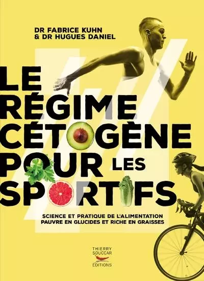 Le régime cétogène pour les sportifs - Hugues Daniel, Fabrice Kuhn - THIERRY SOUCCAR