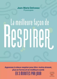 La meilleure façon de respirer