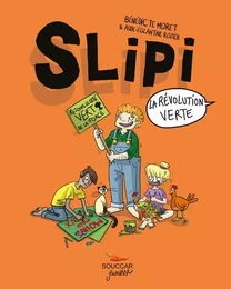 Slipi T2 La révolution verte