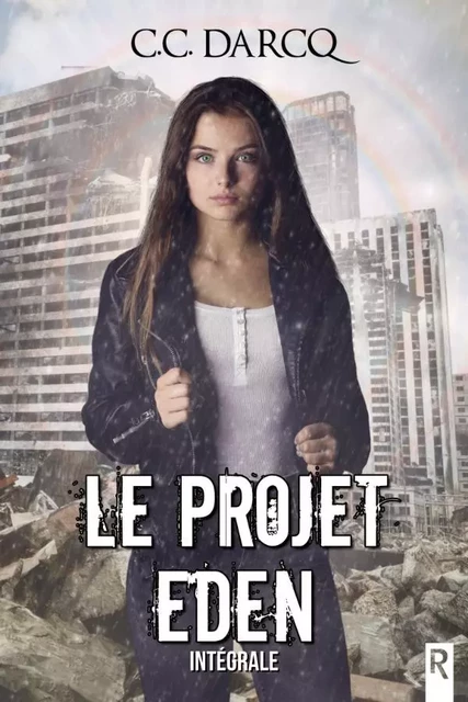 Le projet Eden, l’intégrale - C.C. Darcq - REBELLE