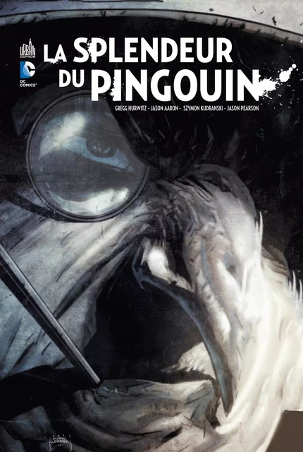 BATMAN LA SPLENDEUR DU PINGOUIN - Tome 0 -  Hurwitz Gregg - URBAN COMICS