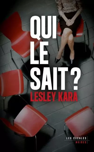 Qui le sait ? - Lesley Kara - edi8