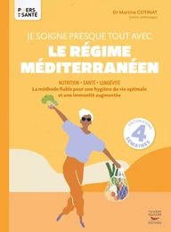 Je soigne presque tout avec le régime méditerranéen