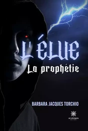 L'Élue – La prophétie