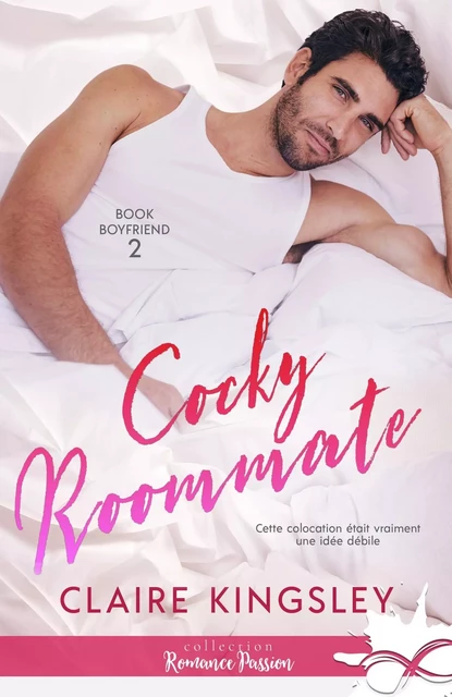 Cocky Roommate - Claire KINGSLEY - COLL INFINITY