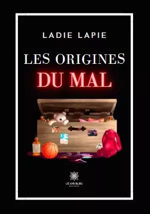 Les origines du mal - Laura MARCHAL - LE LYS BLEU