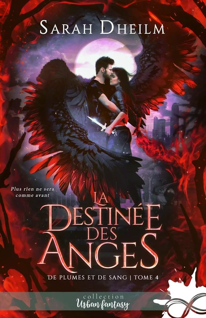 La destinée des anges - Sarah Dheilm - COLL INFINITY