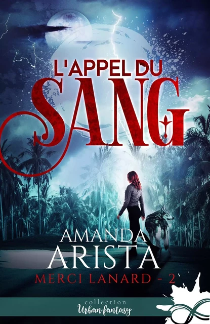 L'appel du sang - Amanda Arista - COLL INFINITY