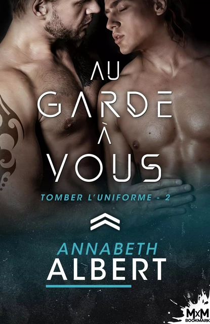 Au garde à vous - Annabeth Albert - MXM BOOKMARK