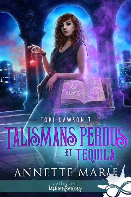 Talismans perdus et Tequila - Annette Marie - COLL INFINITY