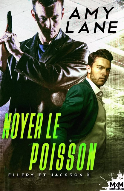 Noyer le poisson - Amy Lane - MXM BOOKMARK