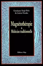 Magnetotherapie et medecine traditionnelle