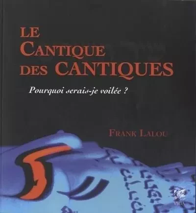 Le cantique des cantiques - Frank Lalou - Tredaniel