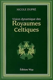 Vision dynamique des royaumes celtiques