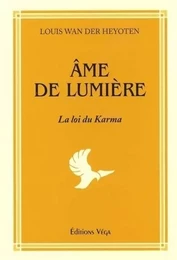 Ame de lumiere - La loi du Karma