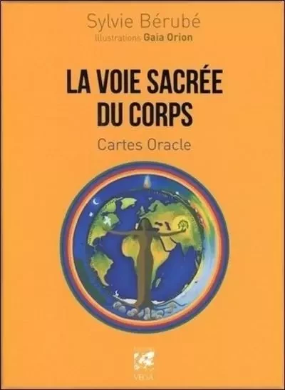 La voie sacrée du corps - Sylvie Bérubé - Tredaniel