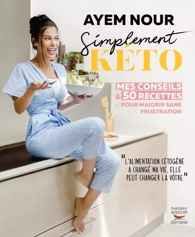 Simplement Keto  - Ayem Nour - THIERRY SOUCCAR