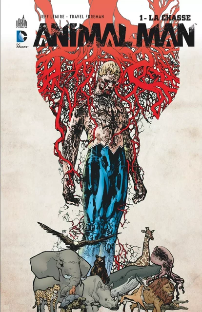 ANIMAL MAN - Tome 1 -  Lemire Jeff - URBAN COMICS