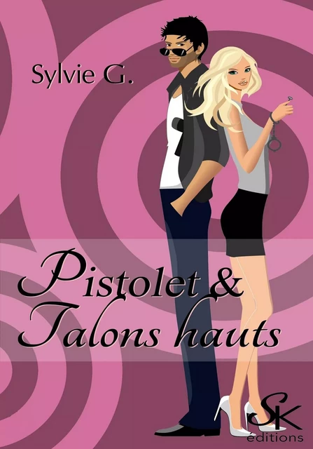 Pistolet et hauts talons - Sylvie G. - Éditions Sharon Kena