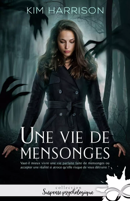 Une vie de mensonges - Kim Harrison - COLL INFINITY