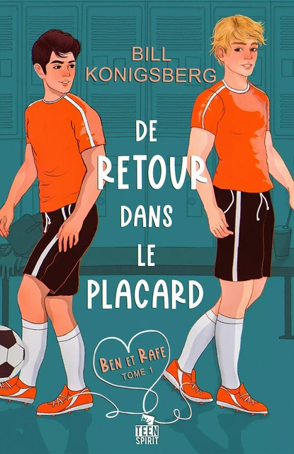 De retour dans le placard - Bill Konigsberg - TEEN SPIRIT