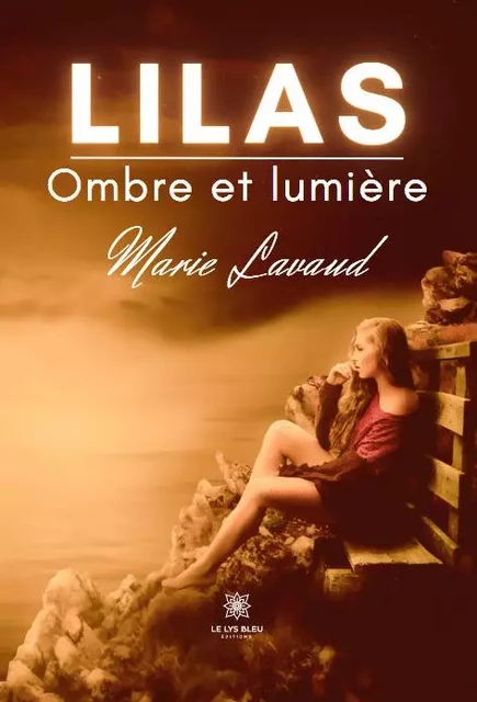 LILAS - Ombre et lumière - Marie Lavaud - LE LYS BLEU